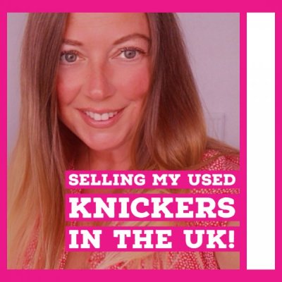 Selling used knickers in the UK.